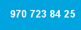 970 723 84 25